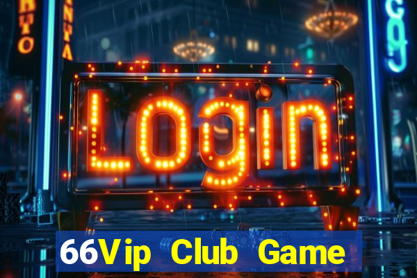 66Vip Club Game Bài Nạp Sms