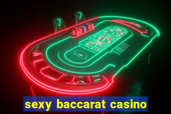 sexy baccarat casino