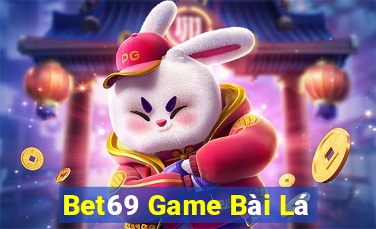 Bet69 Game Bài Lá