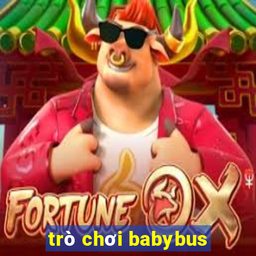 trò chơi babybus