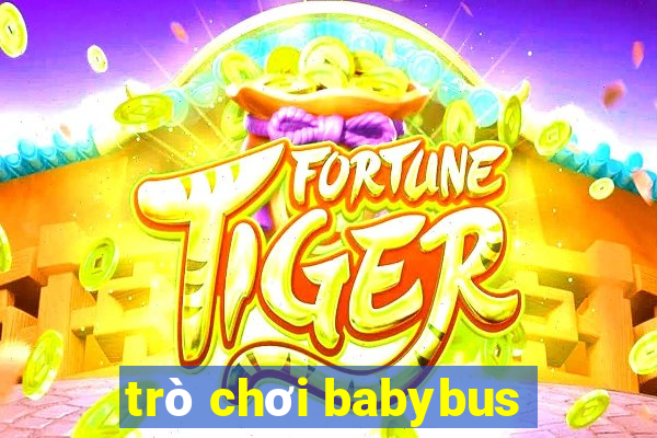 trò chơi babybus