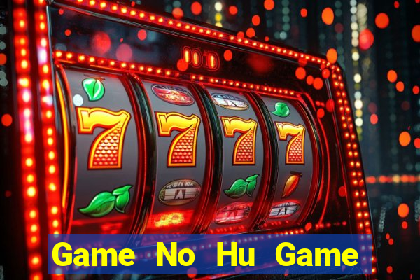 Game No Hu Game Bài Apk