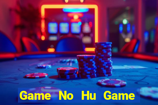 Game No Hu Game Bài Apk