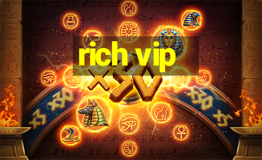 rich vip