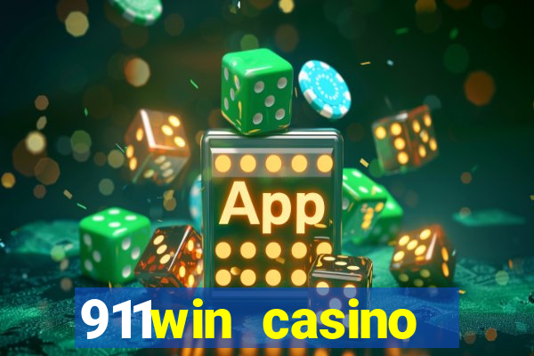 911win casino trực tuyến