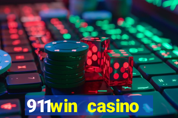 911win casino trực tuyến