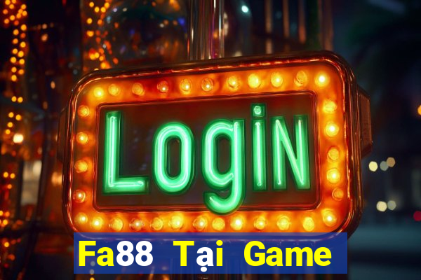 Fa88 Tại Game Bài Đổi Thưởng Sinh Tử