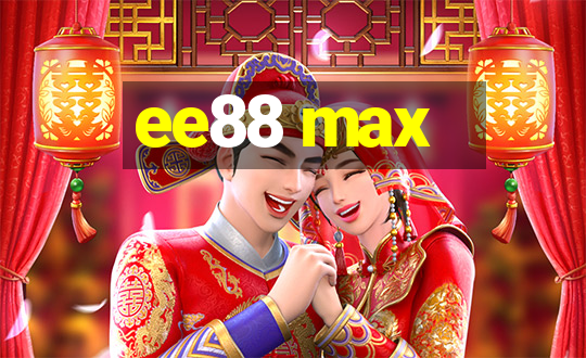 ee88 max