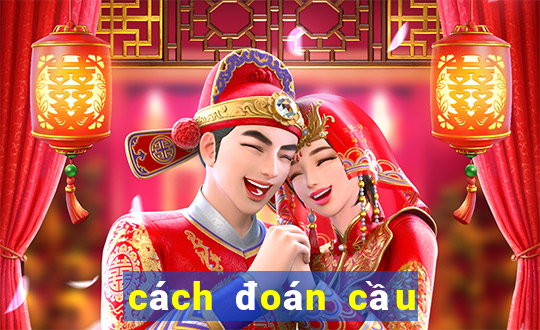 cách đoán cầu tài xỉu