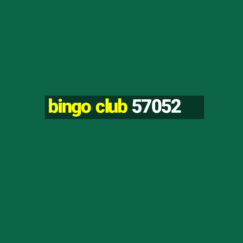 bingo club 57052