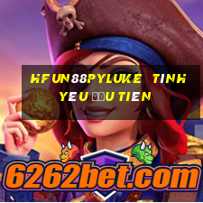 HFun88pyLuke  tình yêu đầu tiên