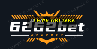 đội hình tiki taka