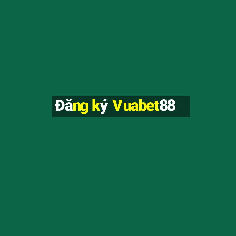 Đăng ký Vuabet88