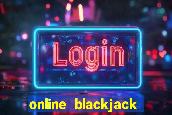 online blackjack with friends