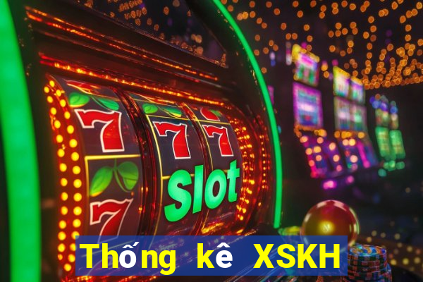 Thống kê XSKH ngày 2