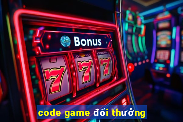 code game đổi thưởng