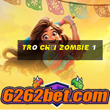 trò chơi zombie 1