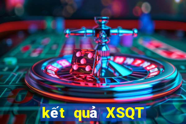 kết quả XSQT ngày 6