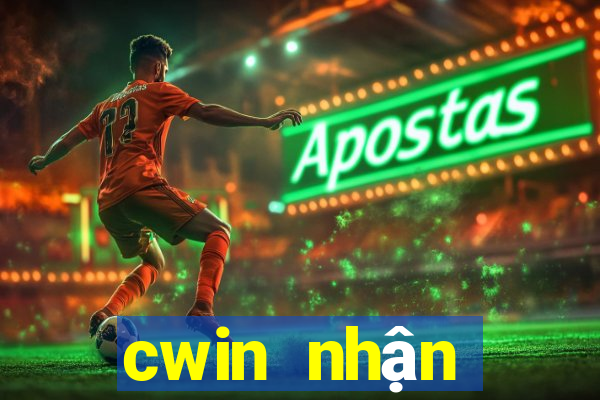 cwin nhận thưởng 88k