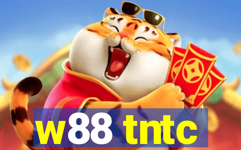 w88 tntc