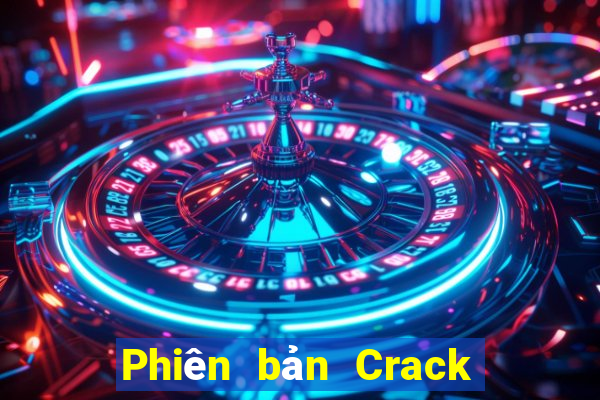 Phiên bản Crack vàng phi thường