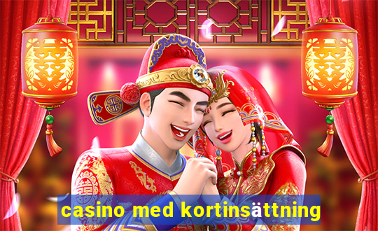 casino med kortinsättning