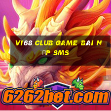 Vi68 Club Game Bài Nạp Sms