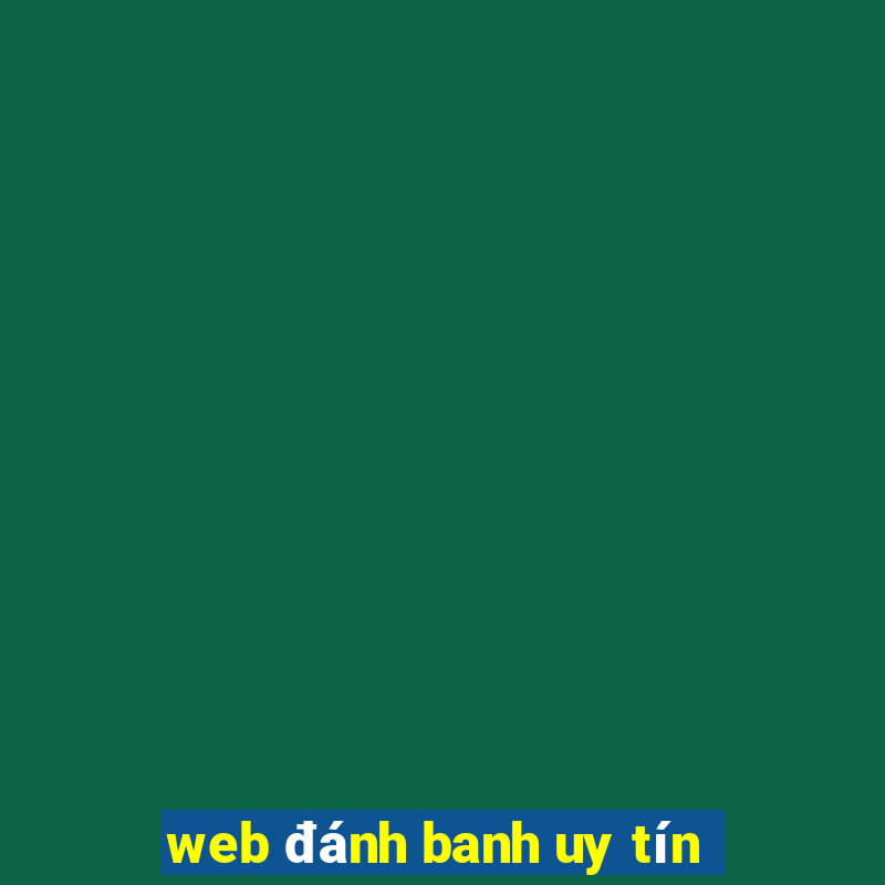 web đánh banh uy tín