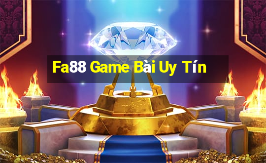 Fa88 Game Bài Uy Tín