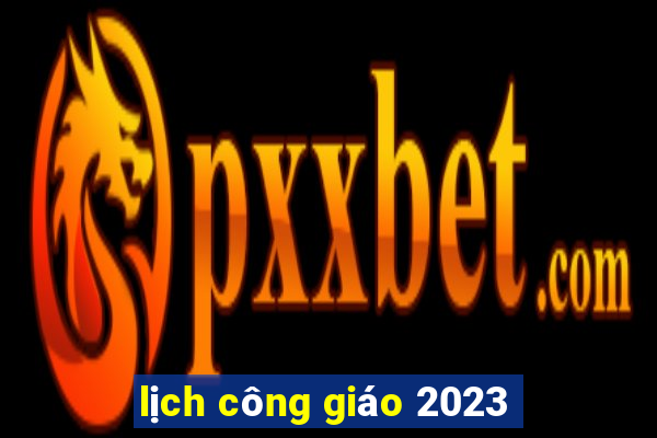 lịch công giáo 2023