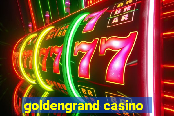 goldengrand casino