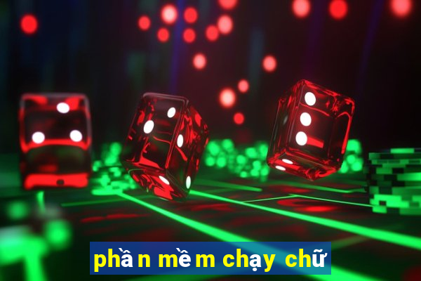 phần mềm chạy chữ