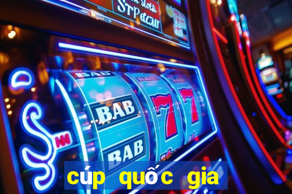 cúp quốc gia lịch thi đấu 2023