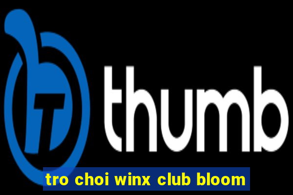 tro choi winx club bloom