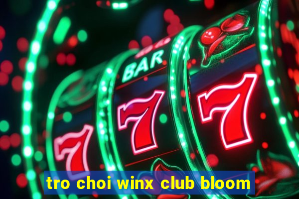 tro choi winx club bloom