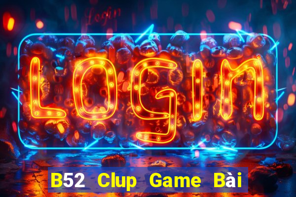 B52 Clup Game Bài 3C Cho Ios