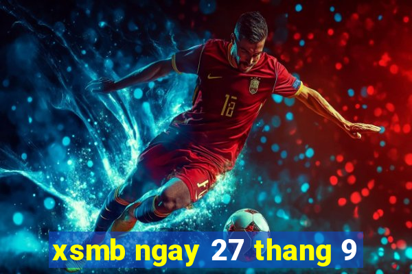 xsmb ngay 27 thang 9