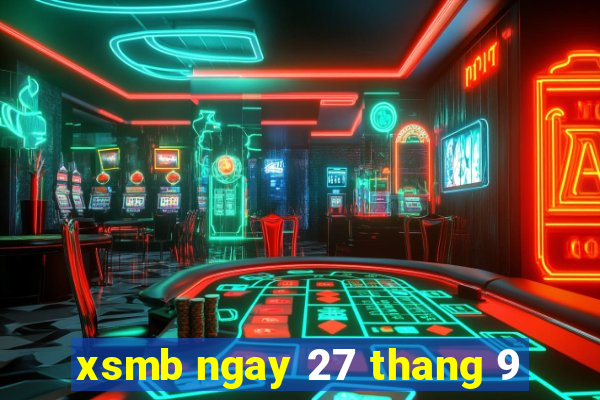 xsmb ngay 27 thang 9