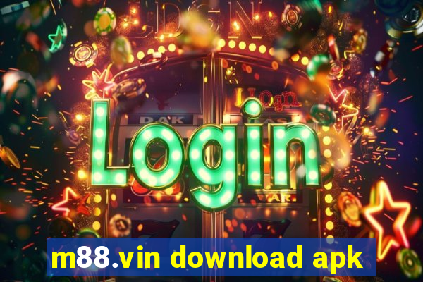 m88.vin download apk