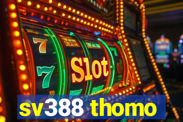 sv388 thomo