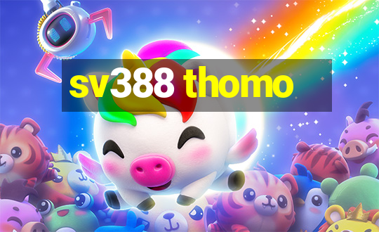 sv388 thomo