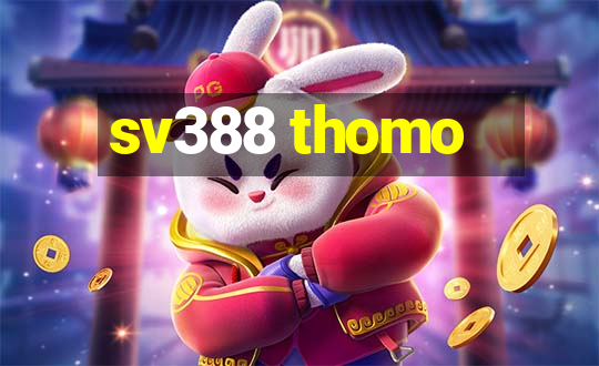 sv388 thomo