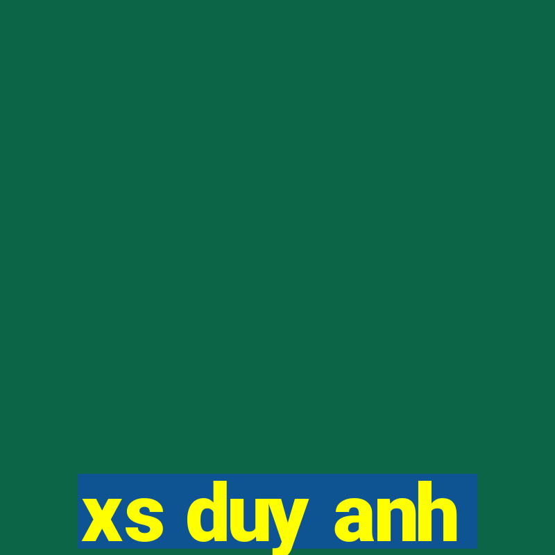 xs duy anh