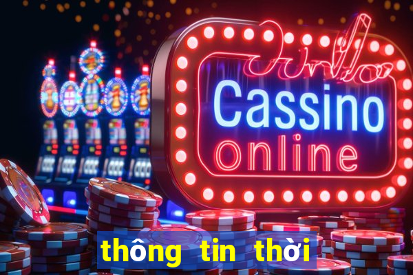 thông tin thời tiết những ngày tới