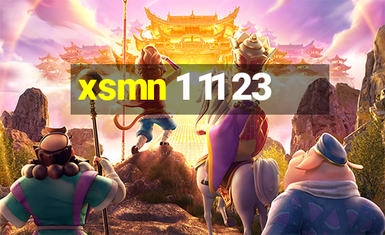 xsmn 1 11 23