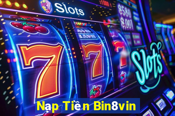 Nạp Tiền Bin8vin