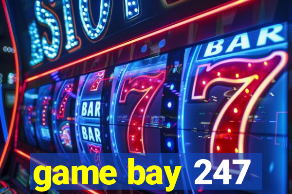 game bay 247