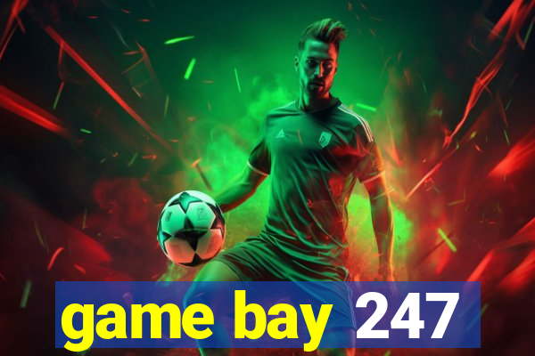 game bay 247