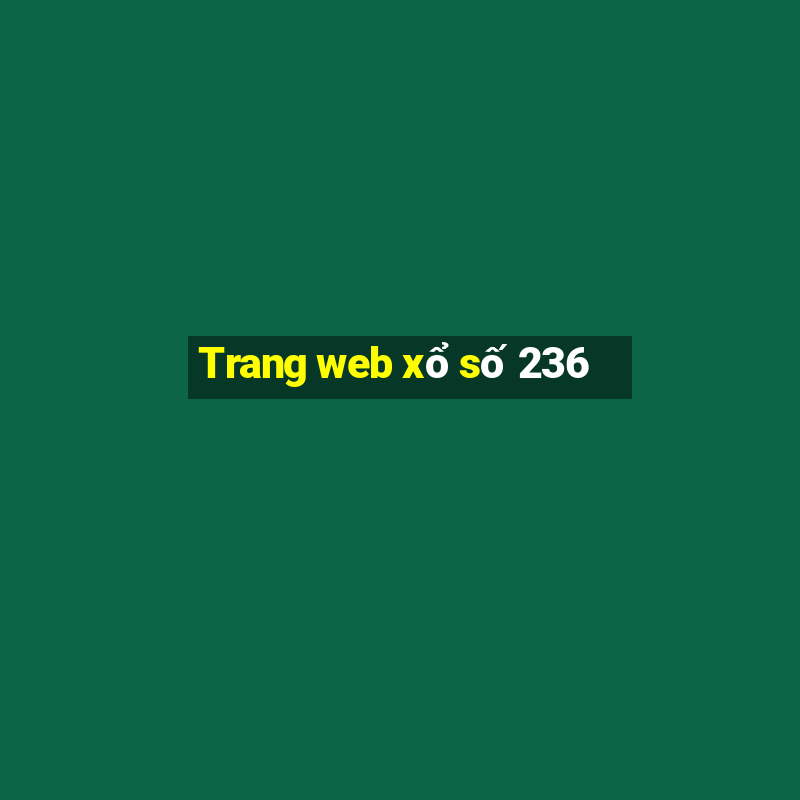 Trang web xổ số 236