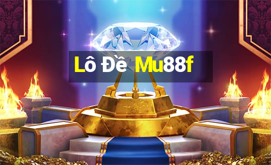 Lô Đề Mu88f